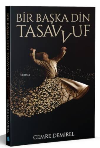 Bir Başka Din: Tasavvuf - 1