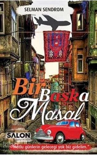 Bir Başka Masal - 1