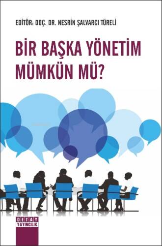 Bir Başka Yönetim Mümkün Mü? - 1