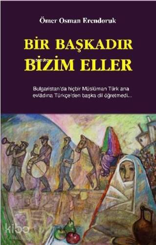 Bir Başkadır Bizim Eller - 1