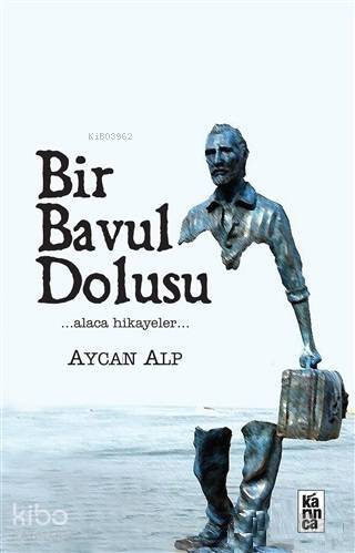 Bir Bavul Dolusu; Alaca Hikayeler - 1