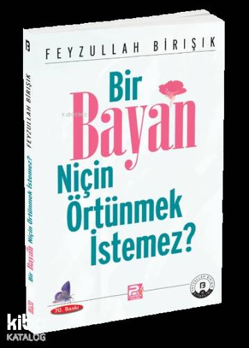 Bir Bayan Niçin Örtünmek İstemez? - 1