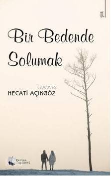 Bir Bedende Solumak - 1