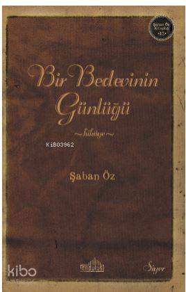 Bir Bedevinin Günlüğü - 1