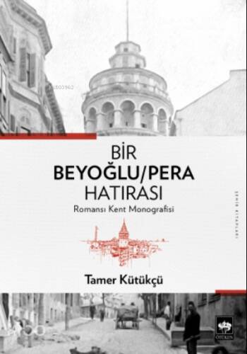 Bir Beyoğlu - Pera Hatırası - 1