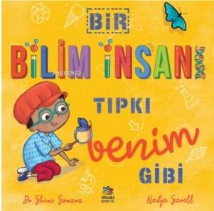 Bir Bilim İnsanı Tıpkı Benim Gibi - 1