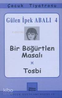 Bir Böğürtlen Masalı / Tosbi - 1