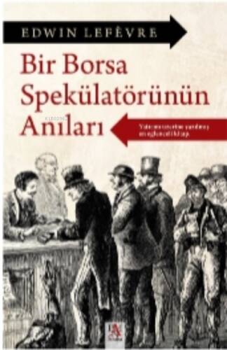 Bir Borsa Spekülatörtünün Anıları - 1