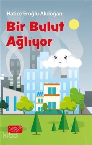 Bir Bulut Ağlıyor - 1