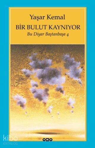 Bir Bulut Kaynıyor; Bu Diyar Baştanbaşa 4 - 1