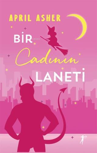 Bir Cadının Laneti;Bir Doğaüstü Bekârlar Kitabı - 1