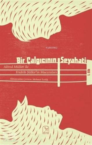 Bir Çalgıcının Seyahati 1; Alfred Müller İle Fridrih Şüller'in Maceraları - 1