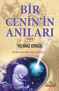 Bir Cenin'in Anıları; Tüm Anneler kutsaldır!.. - 1