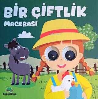 Bir Çiftlik Macerası – Oynar Gözlü Kitap - 1