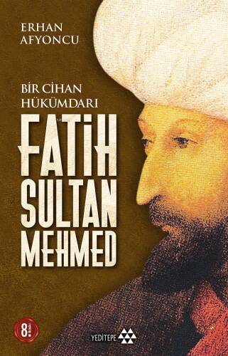 Bir Cihan Hükümdarı Fatih Sultan Mehmed - 1