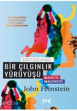 Bir Çılgınlık Yürüyüşü; March Madness - 1