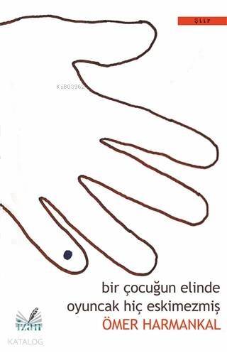 Bir Çocuğun Elinde Oyuncak Hiç Eskimezmiş - 1