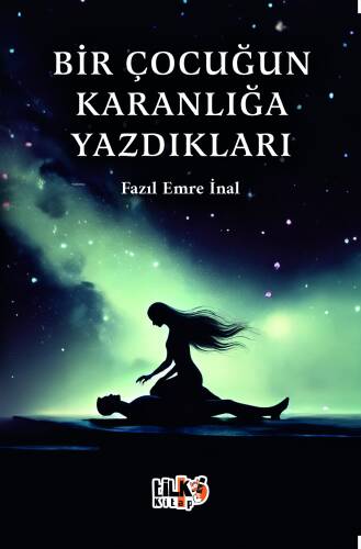 Bir Çocuğun Karanlığa Yazdıkları - 1