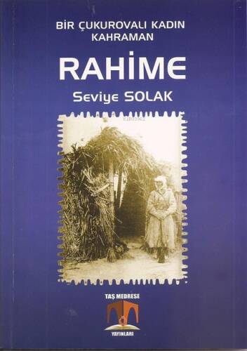 Bir Çukurovalı Kadın Kahraman - Rahime - 1