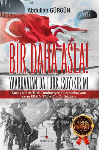 Bir Daha Asla! Yavruvatan’da Türk (Soy)kırımı - 1