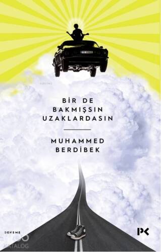 Bir de Bakmışsın Uzaklardasın - 1