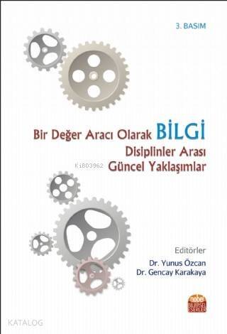 Bir Değer Aracı Olarak Bilgi - 1