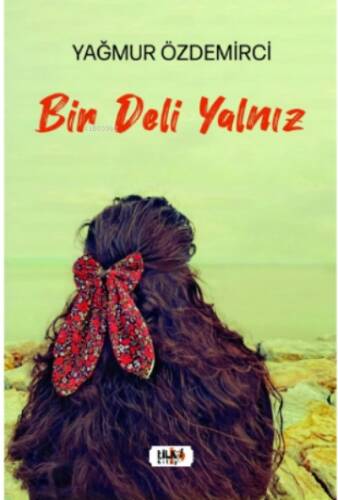 Bir Deli Yalnız - 1