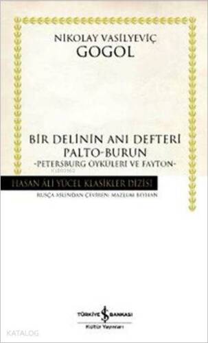 Bir Delinin Anı Defteri; Palto-Burun, Petersburg Öyküleri ve Fayton - 1