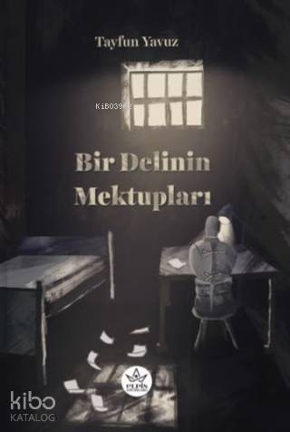 Bir Delinin Mektupları - 1