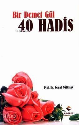 Bir Demet Gül 40 Hadis - 1