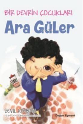 Bir Devrin Çocukları; Ara Güler - 1