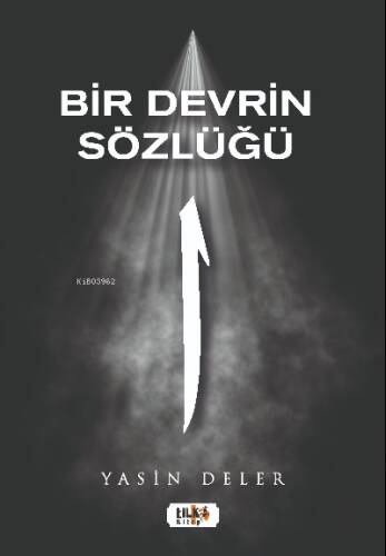 Bir Devrin Sözlüğü - 1