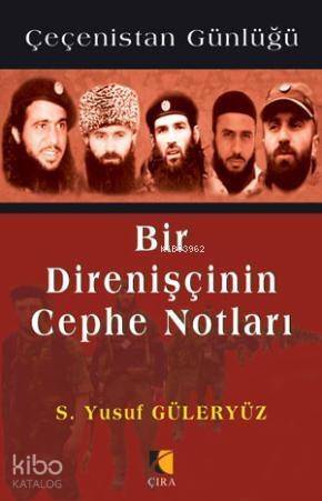 Bir Direnişçinin Cephe Notları; Çeçenistan Günlüğü - 1