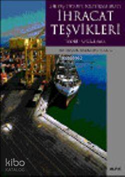 Bir Dış Ticaret Politikası Aracı İhracat Teşvikleri; Teori - Uygulama - 1