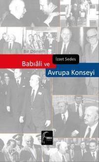 Bir Dönem Babıali ve Avrupa Konseyi - 1