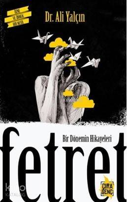 Bir Dönemin Hikayeleri - Fetret - 1