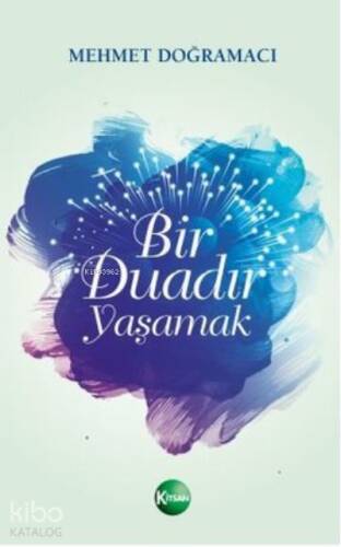 Bir Duadır Yaşamak - 1