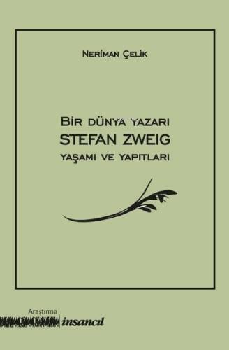 Bir Dünya Yazarı - Stefan Zweig Yaşamı ve Yapıtları - 1