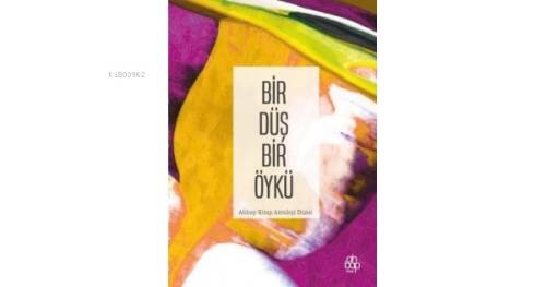 Bir Düş Bir Öykü - 1