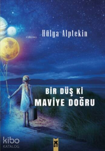 Bir Düş ki Maviye Doğru - 1