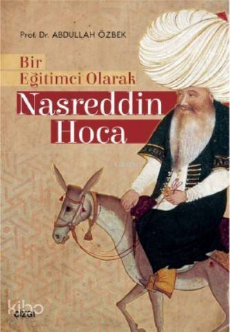 Bir Eğitimci Olarak Nasreddin Hoca - 1