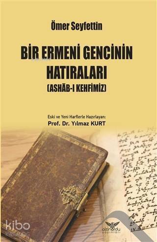 Bir Ermeni Gencinin Hatıraları; Ashab-ı Kehfimiz - 1