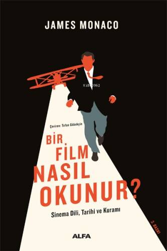 Bir Film Nasıl Okunur?; Sinema Dili, Tarihi ve Kuramı - 1