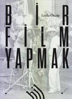 Bir Film Yapmak - 1