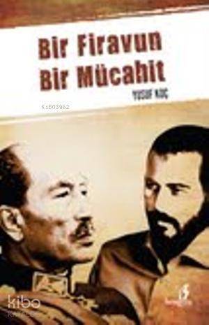 Bir Firavun Bir Mücahit - 1