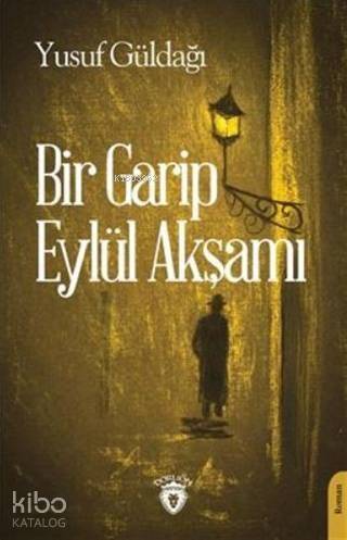 Bir Garip Eylül Akşamı - 1