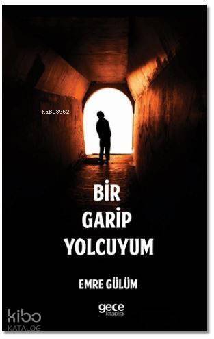 Bir Garip Yolcuyum - 1