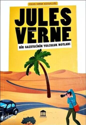 Bir Gazetecinin Yolculuk Notları - Jules Verne Kitaplığı - 1