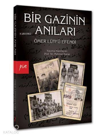 Bir Gazinin Anıları - 1