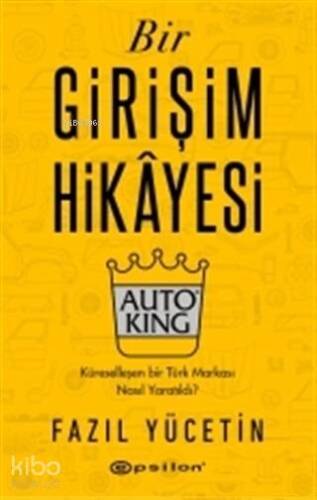 Bir Girişim Hikayesi - Auto King - 1